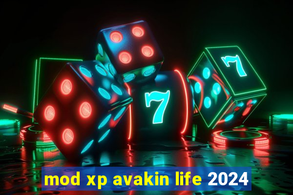 mod xp avakin life 2024